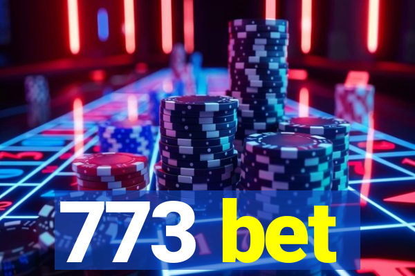 773 bet